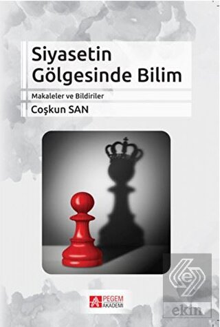 Siyasetin Gölgesinde Bilim
