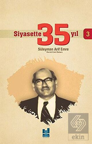 Siyasette 35 Yıl - 3