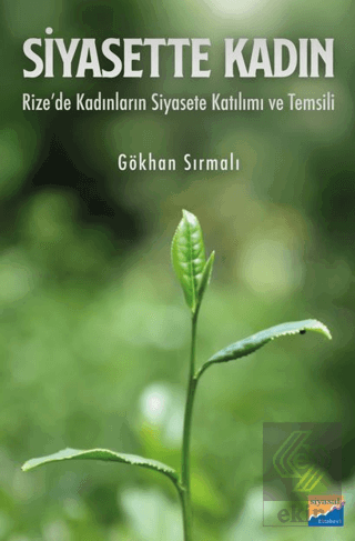 Siyasette Kadın Rizede Kadınların Siyasete Katılımı ve Temsili