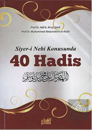 Siyer-i Nebi Konusunda 40 Hadis