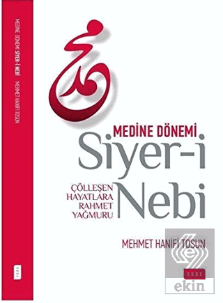 Siyer-i Nebi Medine Dönemi