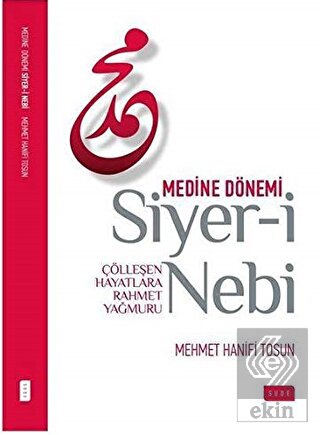 Siyer-i Nebi Medine Dönemi