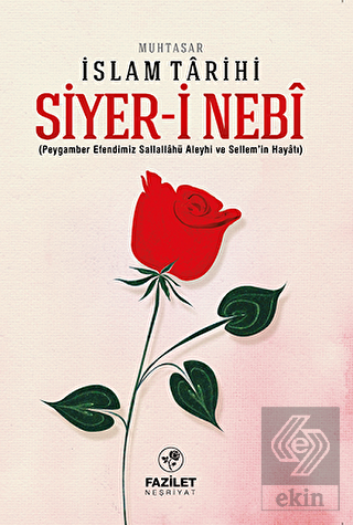 Siyer-i Nebi - Muhtasar İslam Tarihi