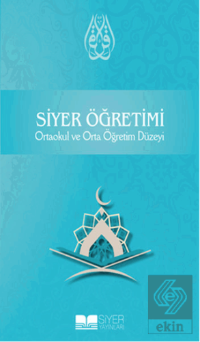 Siyer Öğretimi - Ortaokul ve Orta Öğretim Düzeyi