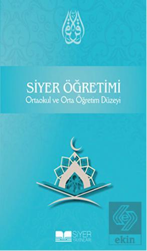 Siyer Öğretimi - Ortaokul ve Orta Öğretim Düzeyi