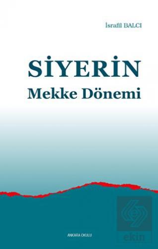 Siyerin Mekke Dönemi