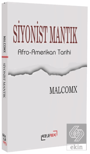 Siyonist Mantık- Afro-Amerikan Tarihi Malcolm X Kelebek Kültür Kitaplı