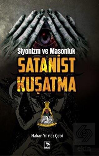 Siyonizm ve Masonluk - Satanist Kuşatma
