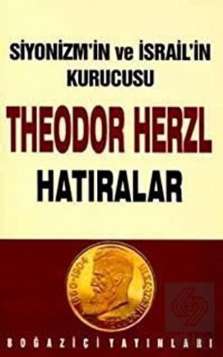 Siyonizmin Kurucusu Theodor Theodor Herzl\'in Hatı