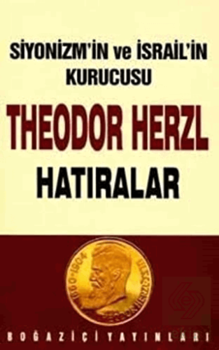 Siyonizmin Kurucusu Theodor Theodor Herzl\'in Hatı