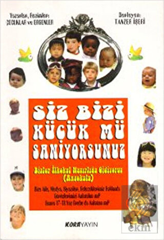 Siz Bizi Küçük mü Sanıyorsunuz