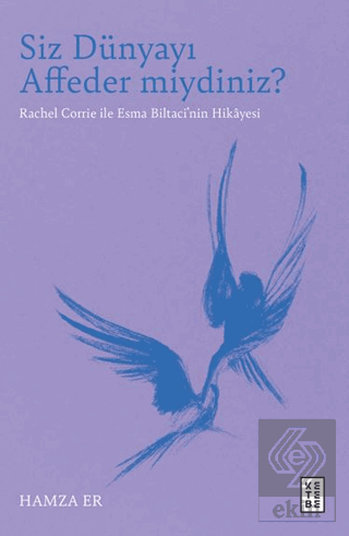 Siz Dünyayı Affeder miydiniz?