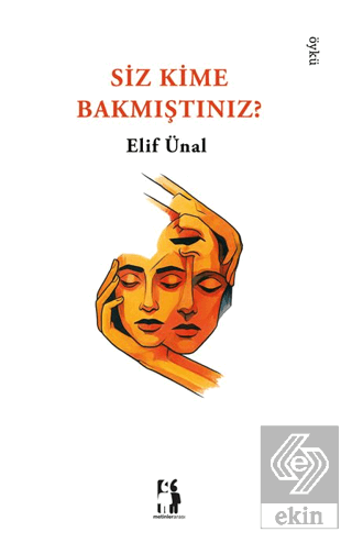 Siz Kime Bakmıştınız?