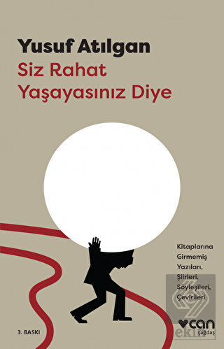 Siz Rahat Yaşayasınız Diye