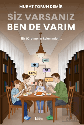 Siz Varsanız Ben De Varım