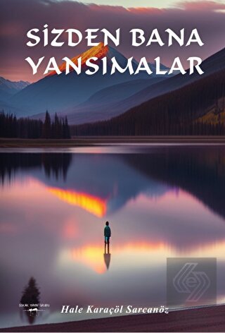 Sizden Bana Yansımalar