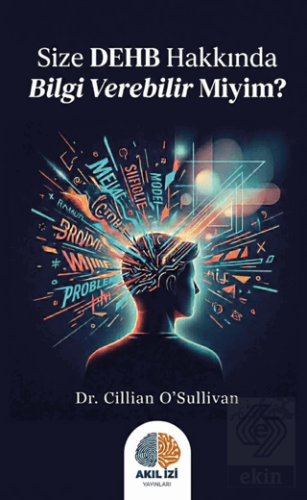 Size DEHB Hakkında Bilgi Verebilir Miyim?