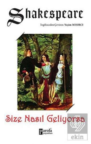 Size Nasıl Geliyorsa