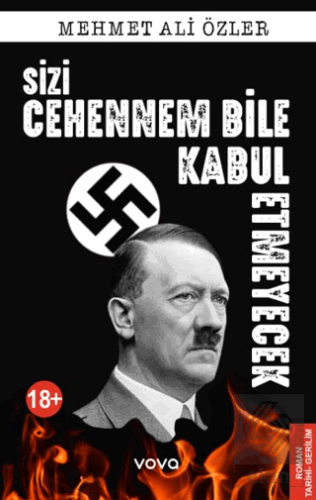 Sizi Cehennem Bile Kabul Etmeyecek