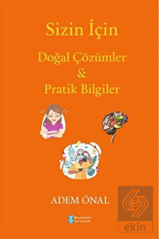 Sizin İçin Doğal Çözümler ve Pratik Bilgiler