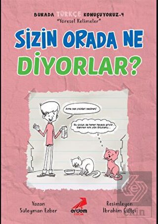 Sizin Orada Ne Diyorlar? - Burada Türkçe Konuşuyor