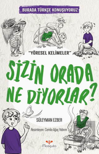 Sizin Orada Ne Diyorlar?