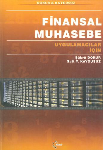 Finansal Muhasebe Uygulamacılar İçin Şükrü Dokur