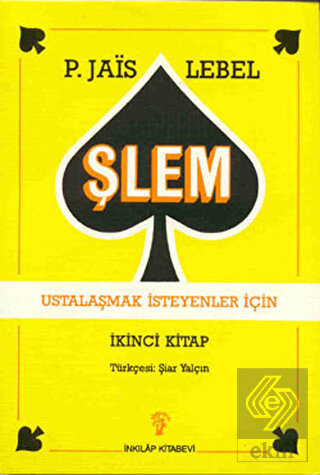 Şlem - Ustalaşmak İsteyenler İçin