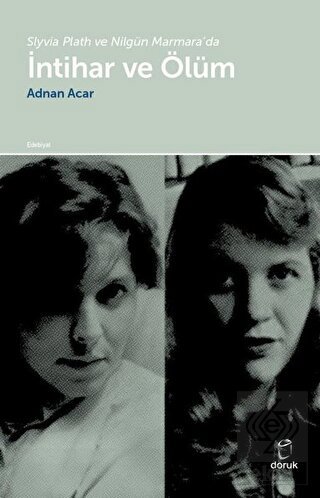 Slyvia Plath ve Nilgün Marmara\'da İntihar ve Ölüm