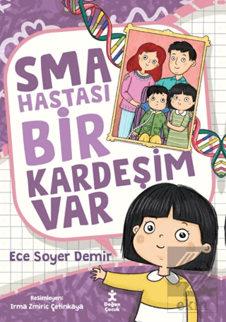SMA Hastası Bir Kardeşim Var