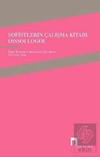 Sofistlerin Çalışma Kitabı: Dissoi Logoi