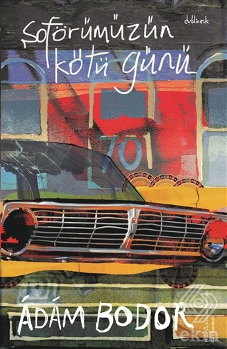 Şoförümüzün Kötü Günü