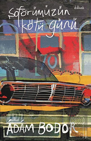 Şoförümüzün Kötü Günü