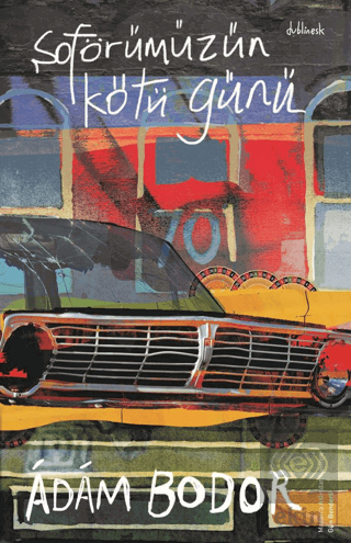 Şoförümüzün Kötü Günü