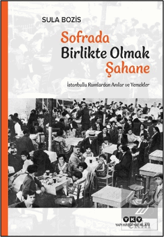 Sofrada Birlikte Olmak Şahane