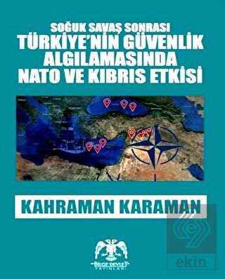 Soğuk Savaş Sonrası Türkiye'nin Güvenlik Algılamas