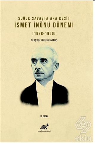 Soğuk Savaşta Ara Kesit İsmet İnönü Dönemi (1938-1