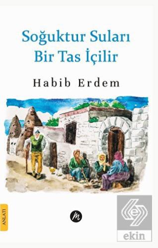 Soğuktur Suları Bir Tas İçilir