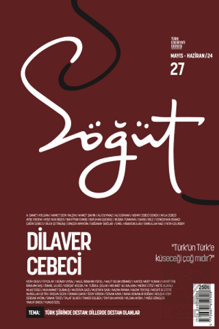 Söğüt - Türk Edebiyatı Dergisi Sayı 27 / Mayıs - Haziran 2024