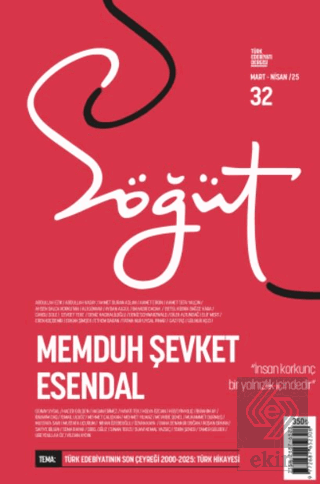 Söğüt - Türk Edebiyatı Dergisi Sayı 32 / Mart - Nisan 2025