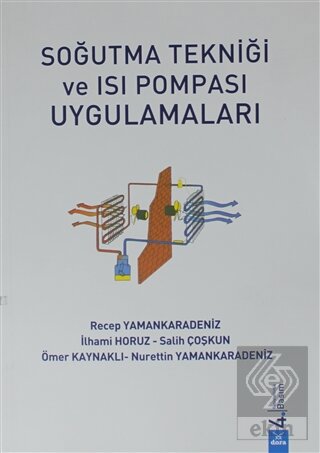 Soğutma Tekniği ve Isı Pompası Uygulamaları