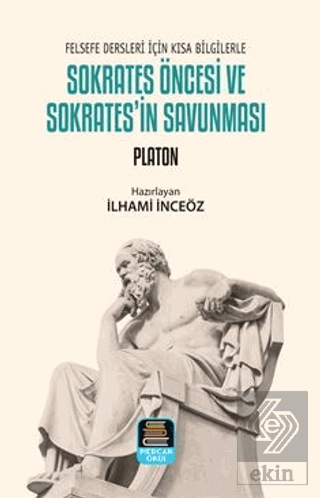 Sokrates Öncesi ve Sokratesin Savunması