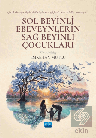 Sol Beyinli Ebeveynlerin Sağ Beyinli Çocukları