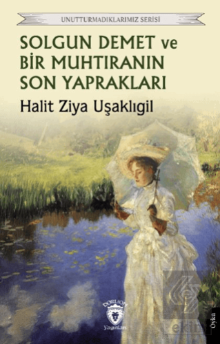 Solgun Demet ve Bir Muhtıranın Son Yaprakları