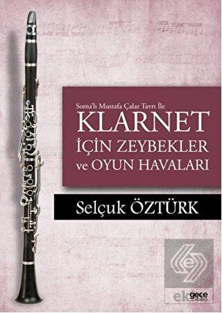 Soma'lı Mustafa Çalar Tavrı ile Klarnet İçin Zeybe