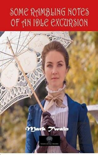 Some Rambling Notes of an Idle Excursion