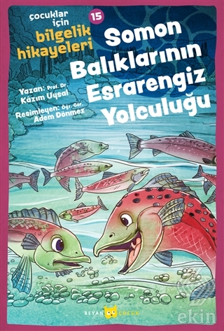 Somon Balıklarının Esrarengiz Yolculuğu