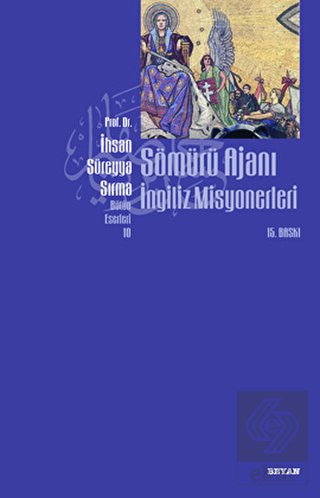 Sömürü Ajanı İngiliz Misyonerleri