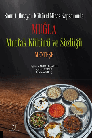 Somut Olmayan Kültürel Miras Kapsamında Muğla Mutfak Kültürü ve Sözlüğü Menteşe