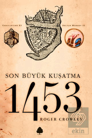 Son Büyük Kuşatma 1453
